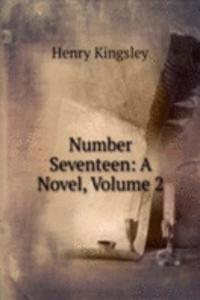 Number Seventeen: A Novel, Volume 2