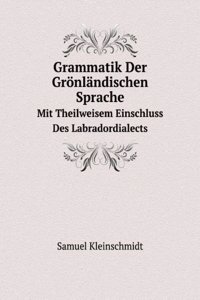 Grammatik Der Gronlandischen Sprache