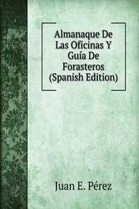 Almanaque De Las Oficinas Y Guia De Forasteros (Spanish Edition)