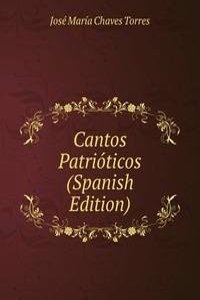 Cantos Patrioticos (Spanish Edition)