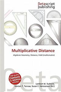 Multiplicative Distance