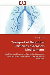 Transport Et D�p�t Des Particules D A�rosols M�dicaments
