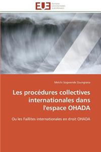 Les Procédures Collectives Internationales Dans l'Espace Ohada