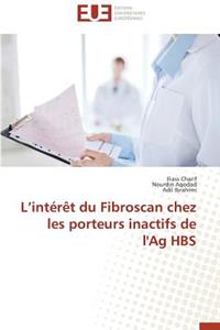 L Int�r�t Du Fibroscan Chez Les Porteurs Inactifs de l'Ag Hbs