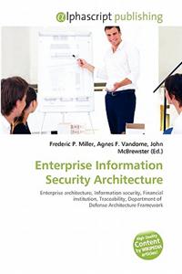 Enterprise Information Security Architecture