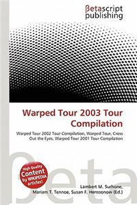 Warped Tour 2003 Tour Compilation