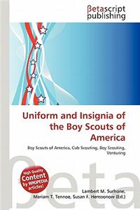 Uniform and Insignia of the Boy Scouts of America
