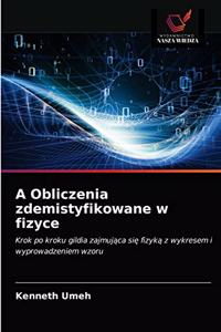 A Obliczenia zdemistyfikowane w fizyce