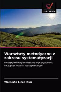 Warsztaty metodyczne z zakresu systematyzacji