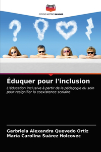 Éduquer pour l'inclusion