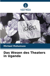 Wesen des Theaters in Uganda