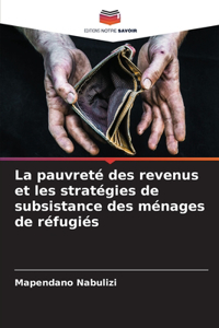 pauvreté des revenus et les stratégies de subsistance des ménages de réfugiés