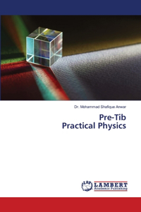 Pre-Tib Practical Physics