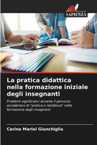 pratica didattica nella formazione iniziale degli insegnanti