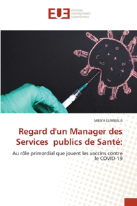 Regard d'un Manager des Services publics de Santé