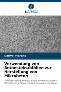 Verwendung von Betonsteinabfällen zur Herstellung von Mikrobeton