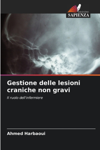 Gestione delle lesioni craniche non gravi