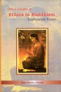 The Centrality of Ethics in Buddhism