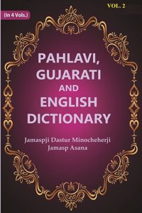 Pahlavi, Gujarati and English Dictionary 2nd [Hardcover]