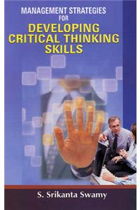 Management Strategies for Developing Critical Thinking Skills
