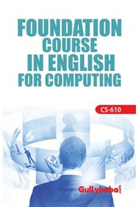 CS-610 Foundation Course In English For Computing
