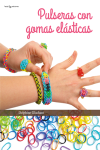 Pulseras Con Gomas Elásticas