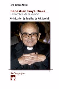 Sebastian Gaya Riera. El hombre de la ilusion