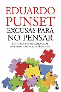 Excusas para no pensar