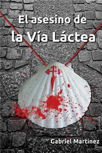 El asesino de la Vía Láctea