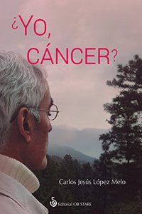 Â¿Yo, cancer?