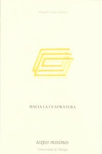 Hacia la Cuadratura (Textos Minimos) (Spanish Edition)