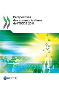 Perspectives Des Communications de L'Ocde 2011