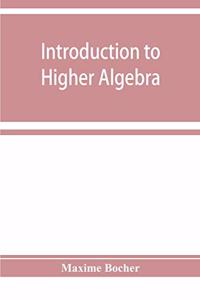 Introduction to higher algebra