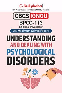 Gullybaba IGNOU BA (Hons.) 6th Sem BPCC-113 Understanding and Dealing with Psychological Disorders in English