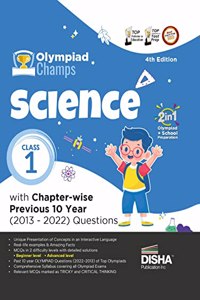 Olympiad Champs Science Class 1 with Chapter-wise Previous 10 Year (2013 - 2022) Questions 4th Edition Complete Prep Guide with Theory, PYQs, Past & Practice Exercise