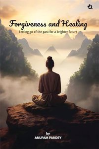 Forgiveness And Healing