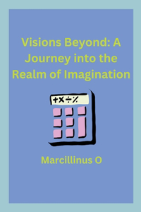 Visions Beyond