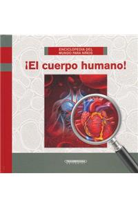El Cuerpo Humano!
