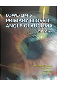 Lowe-Lims Primary Closed Angle Glaucoma