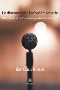 Le discours sur l'afrodémocratie
