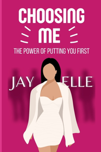 Choosing Me
