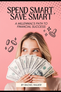 Spend Smart, Save Smart
