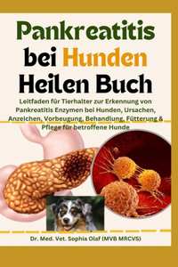 Pankreatitis bei Hunden Heilen Buch