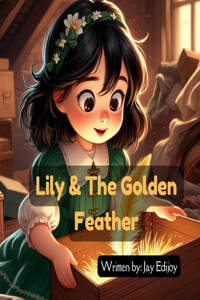 Lily & The Golden Feather