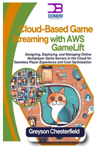 Cloud-Based Game Streaming with AWS GameLift