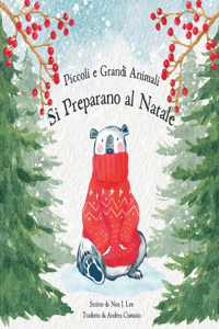 Piccoli e Grandi Animali Si Preparano al Natale