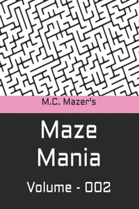 M.C. Mazer's Maze Mania