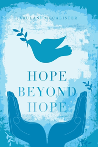 Hope Beyond Hope