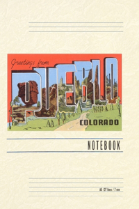 Vintage Lined Notebook Greetings from Pueblo, Colorado