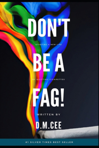 Don't Be A FAG